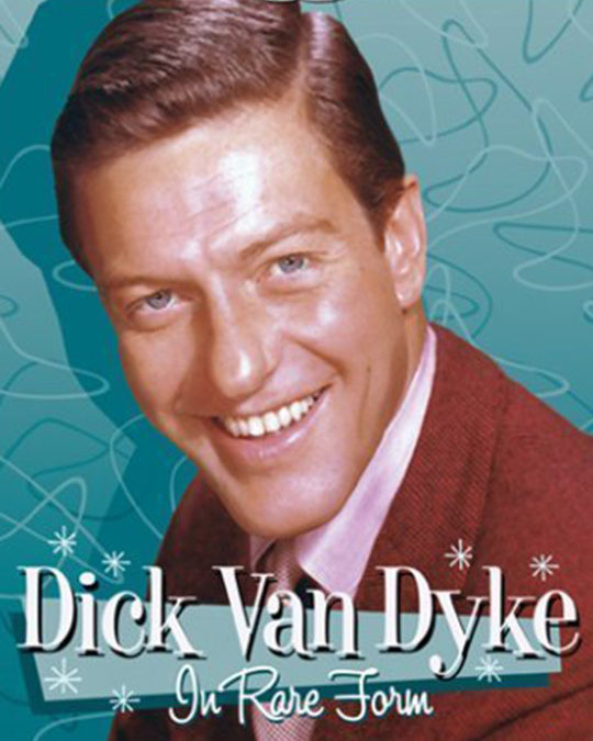 Dick Van Dyke: In Rare Form